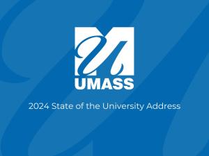 Blue UMass background with logo and text "2024 State of the University"